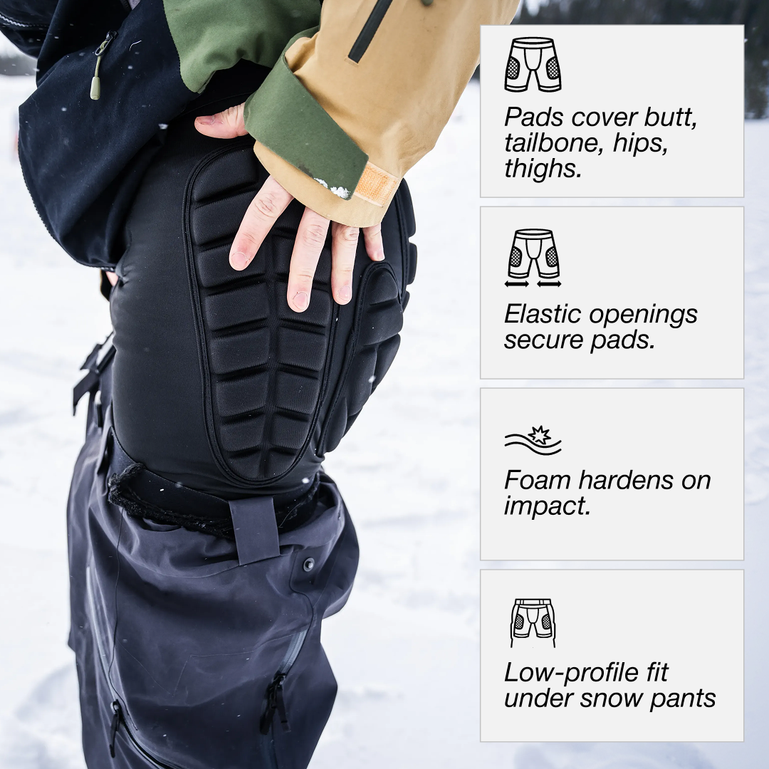 Inner protective shorts feature comfortable pads made with foam that hardens on impact to protects butt, tailbone and hips.